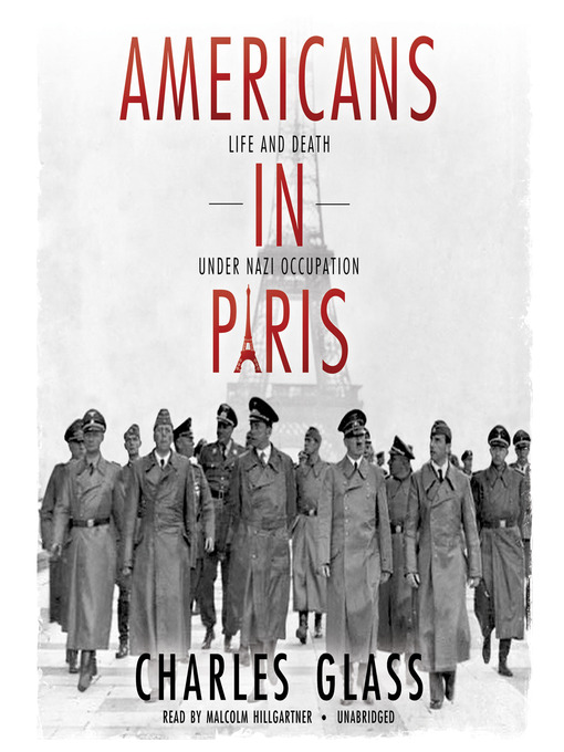 Title details for Americans in Paris by Charles Glass - Wait list